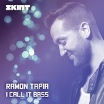 cover: Ramon Tapia - I Call It Bass