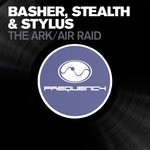 cover: Basher|Stealth|Stylus - The Ark / Air Raid