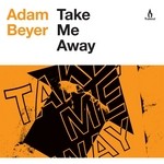 cover: Adam Beyer - Take Me Away