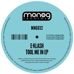 cover: E Klash - Tool Me In EP