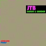 cover: Jtb - Goose & Gander