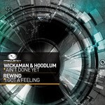 cover: Hoodlum|Rewind|Wickaman - Ain't Done Yet / I Got A Feeling