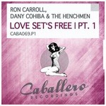 cover: Carroll, Ron|Dany Cohiba|The Henchmen - Love Set's Free Pt 1