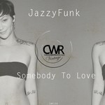 cover: Jazzyfunk - Somebody To Love