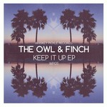 cover: The Owl & Finch - Keep It Up EP