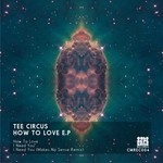 cover: Tee Circus - How To Love