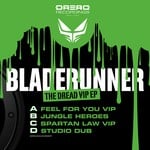 cover: Bladerunner - The Dread VIP EP