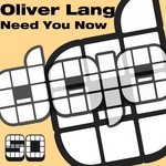 cover: Oliver Lang - Need You Now