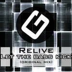 cover: Relive - Let The Bass Kick