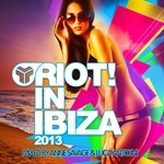 cover: Various - Riot In Ibiza 2013