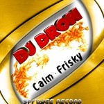 cover: Dj Dron - Calm Frisky