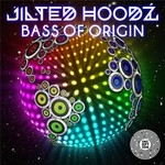 cover: Jilted Hoodz - Bass Of Origin