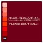 cover: This Is Rhythm - Please Don't Call (Mixes)