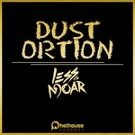 cover: Less Is Moar - Dust Ortion