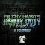 cover: Filthy Habits - Heavy Duty / Fragments