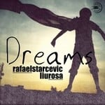 cover: Starcevic, Rafael|Liurosa - Dreams