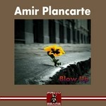 cover: Amir Plancarte - Blow Up