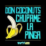 cover: Don Coconuts - Chupame La Pinga