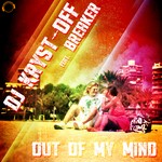 cover: Breaker|Dj Kryst Off - Out Of My Mind