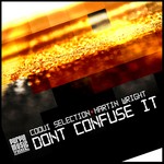 cover: Coqui Selection|Martin Wright - Don't Confuse It