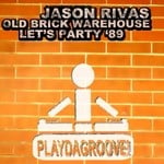 cover: Old Brick Warehouse|Rivas, Jason - Let's Party '89