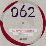 cover: Pmx Soundz - Au Revoir Madame