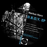 cover: Markus Horn - D.B.O.Y. EP