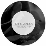 cover: Chris Venola - The Final Trip