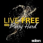 cover: Various - Live Free & Party Hard