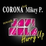 cover: Corona|Mikey P - Hurry Up (Rework by Javi Mula)