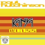 cover: Paul Hutchinson - Kanya Bliss