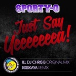 cover: Sporty O - Just Say Yea