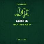 cover: Andres Gil - Walk Trot & Run EP