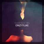 cover: Crazy Fluke - Sweetest Sin