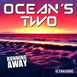 cover: Oceans Two - Running Away