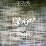 cover: Gil Acevedo|Thc|Yan - Gloom EP