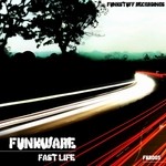 cover: Funkware - Fast Life