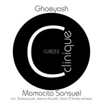 cover: Ghoeyash - Mamacita Sansuel (remixes)