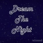 cover: Reno|Isgoood - Dream The Night