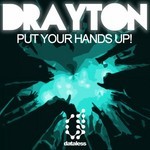 cover: Drayton - Put Your Hands Up!