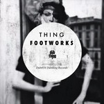 cover: Thing - Footworks