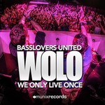 cover: Basslovers United - Wolo (We Only Live Once)