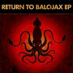 cover: Deviant Species & Scorb - Return To Balojax EP