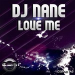 cover: Dj Nane - Love Me