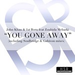 cover: Khan, John & 1st Born|Zoubida Mebarki - You Gone Away