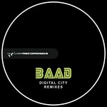 cover: Baad - Digital City Remixes