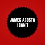 cover: James Acosta - I Can't