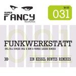 cover: Funkwerkstatt - Ein Kessel Buntes (remixes)