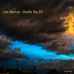 cover: Low Manuel - Vanilla Sky EP