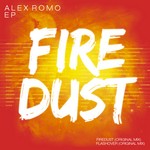 cover: Alex Romo - Fire Dust EP